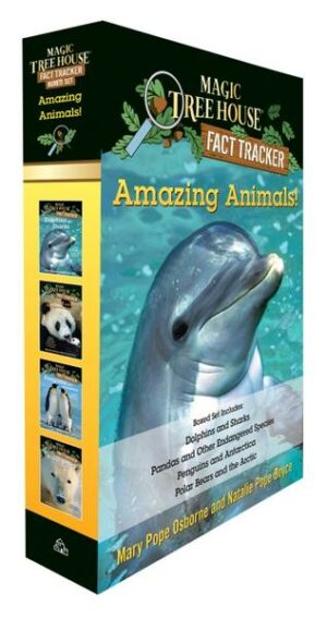 Amazing Animals! Magic Tree House Fact Tracker Boxed Set: Dolphins and Sharks; Polar Bears and the Arctic; Penguins and Antarctica; Pandas and Other E