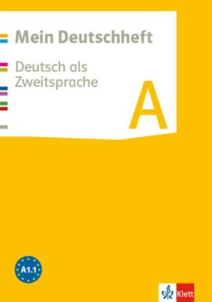 Mein Deutschheft. Deutsch als Zweitsprache. Klasse 5-10. Heft A