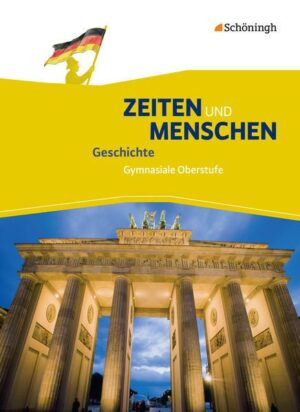 Zeiten und Menschen Schülerband Gymnasiale Oberstufe. Ausgabe A