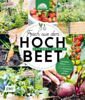 Frisch aus dem Hochbeet – Das Praxisbuch