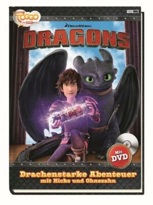 Dragons. Drachenstarke Abenteuer mit Hicks und Ohnezahn