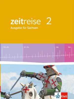 Zeitreise 2.Schülerbuch. Neue Ausgabe für Sachsen