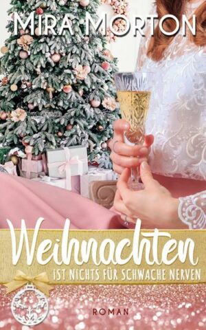 Weihnachten ist nichts für schwache Nerven