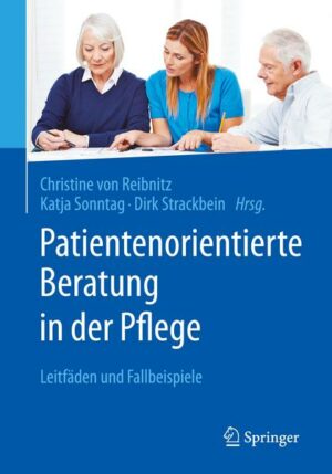 Patientenorientierte Beratung in der Pflege
