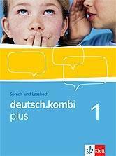 Deutsch.kombi PLUS 1. Allgemeine Ausgabe für differenzierende Schulen. Schülerbuch 5. Klasse