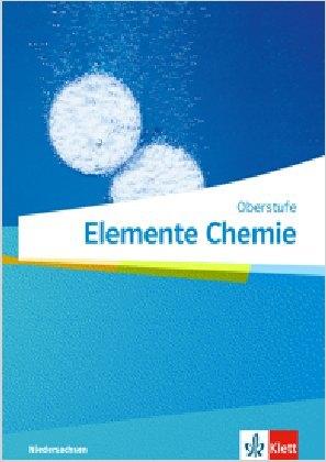 Elemente Chemie Oberstufe. Ausgabe Niedersachsen. Schülerbuch Klassen 11-13 (G9)