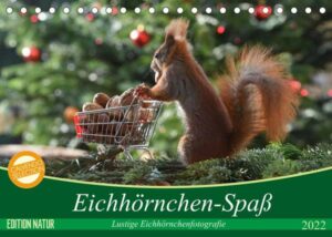 Eichhörnchen-Spaß (Tischkalender 2022 DIN A5 quer)