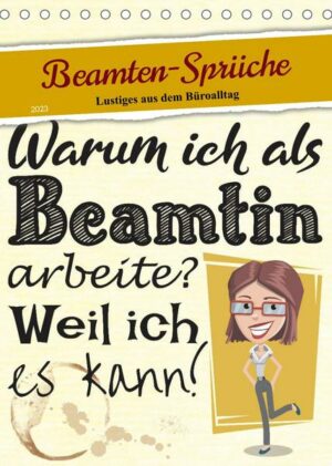 Beamten-Sprüche (Tischkalender 2023 DIN A5 hoch)