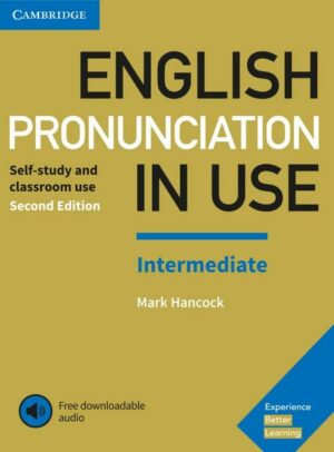 English Pronunciation in Use. Intermediate. Second Edition. Book with answers and downloadable audio