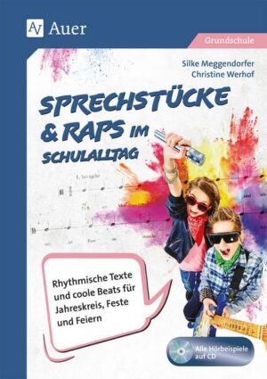 Sprechstücke & Raps im Schulalltag