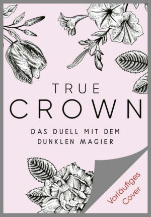 True Crown - Das Duell mit dem dunklen Magier