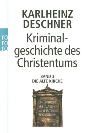 Kriminalgeschichte des Christentums 3