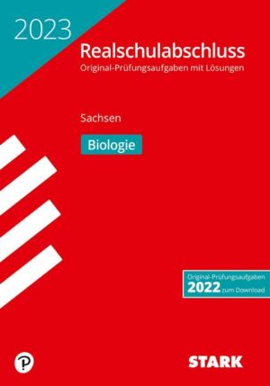 STARK Original-Prüfungen Realschulabschluss 2023 - Biologie - Sachsen
