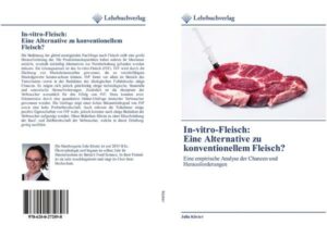 In-vitro-Fleisch:Eine Alternative zu konventionellem Fleisch?