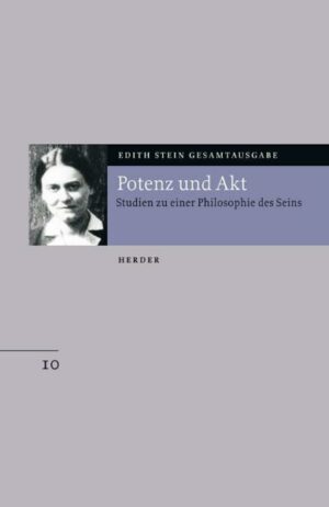Edith Stein Gesamtausgabe / B: Philosophische Schriften / Potenz und Akt
