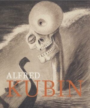 Alfred Kubin. Bekenntnisse einer gequälten Seele