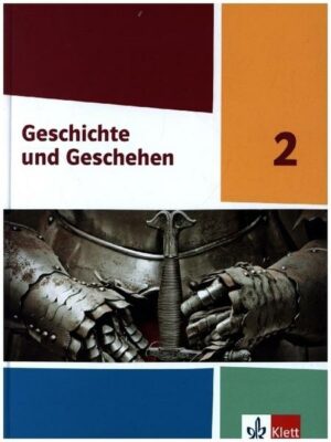 Geschichte und Geschehen 2. Schülerbuch Klasse 8. Ausgabe Hessen und Saarland Gymnasium