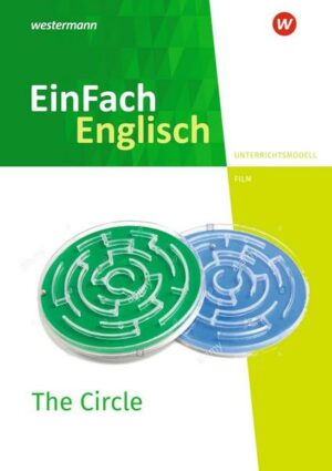 The Circle. EinFach Englisch New Edition Unterrichtsmodelle