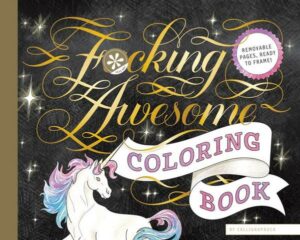 Fucking Awesome Coloring Book: (Coloring Book for Adults