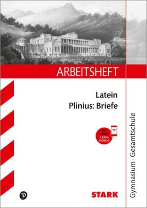 STARK Arbeitsheft Gymnasium - Latein - Plinius: Briefe