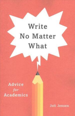 Write No Matter What - Advice for Academics