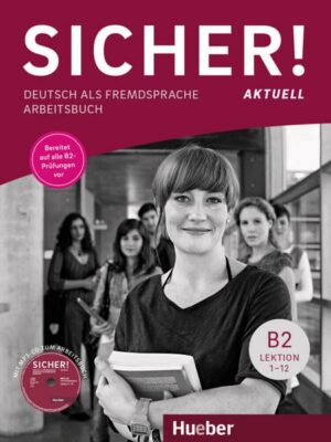 Sicher! aktuell B2 / Arbeitsbuch mit MP3-CD