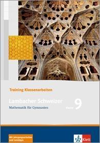 Lambacher Schweizer. 9. Schuljahr. Trainingsheft für Klassenarbeiten