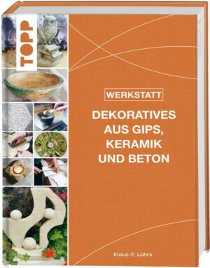 Werkstatt - Dekoratives aus Gips