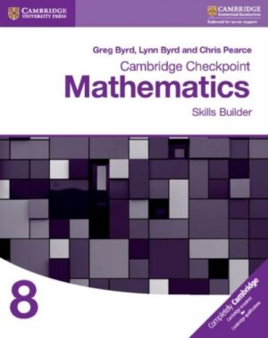 Cambridge Checkpoint Mathematics Skills Builder Workbook 8