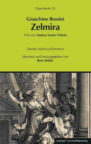 Gioachino Rossini: Zelmira