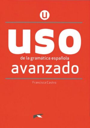 USO de la gramática española - Neubearbeitung - Avanzado