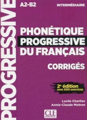 Phonétique progressive/intermédiaire/Corrigés m. CD