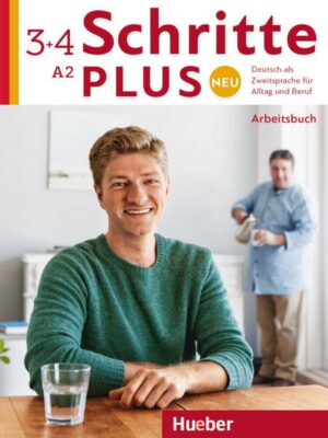 Schritte plus Neu 3+4 A2 Deutsch als Zweitsprache für Alltag und Beruf