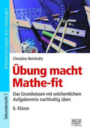 Übung macht Mathe-fit 6. Klasse