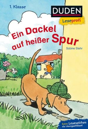 Duden Leseprofi – Ein Dackel auf heißer Spur