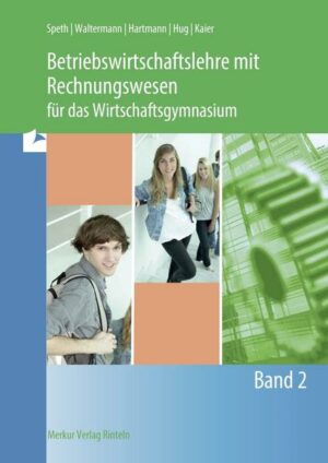 Betriebswirtschaftslehre mit Rechnungswesen für das Wirtschaftsgymnasium 2