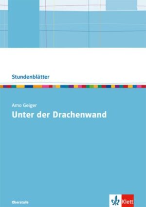 Arno Geiger: Unter der Drachenwand