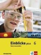 Einblicke Naturwissenschaften. Schülerbuch 6. Schuljahr. Ausgabe für Rheinland-Pfalz