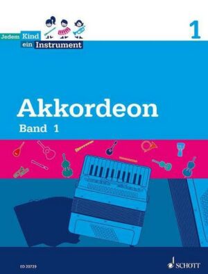 Akkordeon Bd.1 - Jedem Kind ein Instrument