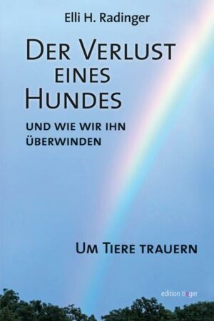 Der Verlust eines Hundes - und wie wir ihn überwinden