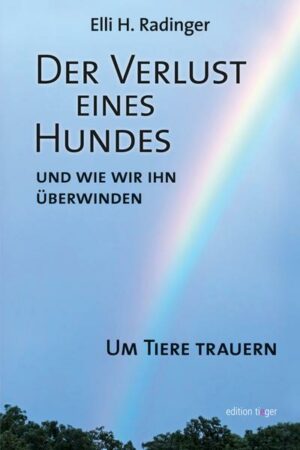 Der Verlust eines Hundes - und wie wir ihn überwinden