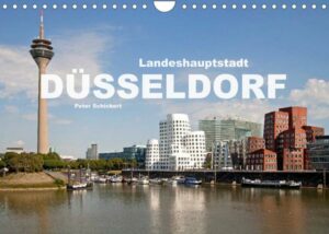 Landeshauptstadt Düsseldorf (Wandkalender 2023 DIN A4 quer)