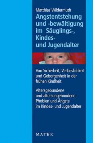 Angstentstehung und -bewältigung im Säuglings-