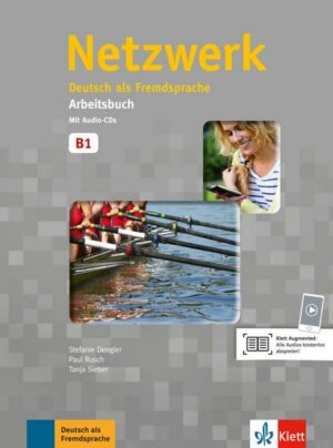 Netzwerk B1. Arbeitsbuch mit 2 Audio-CDs