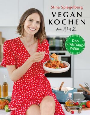 Vegan Kochen von A bis Z