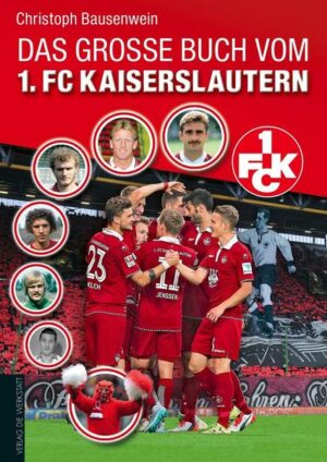 Das große Buch vom 1. FC Kaiserslautern