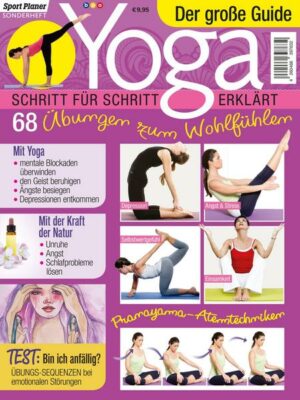 Yoga - der große Guide: Schritt für Schritt erklärt