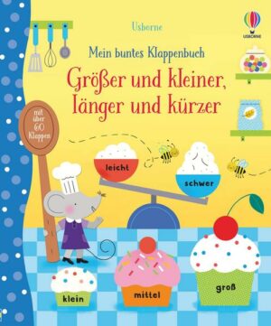Mein buntes Klappenbuch: Größer und kleiner