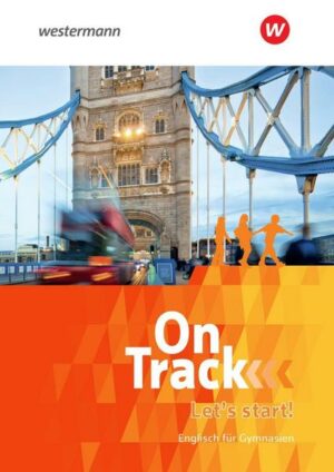 On Track. Let's start!: Vorkurs Englisch für Gymnasien. Bayern