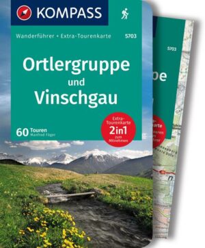 KOMPASS Wanderführer 5703 Ortlergruppe und Vinschgau